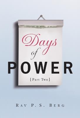 Days of Power - Yehuda Berg,Philip S. Berg - cover