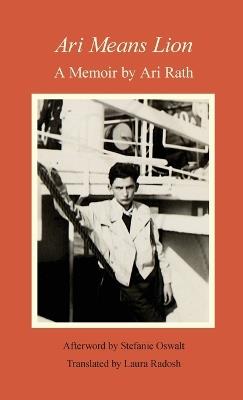 Ari Means Lion - Ari Rath - cover