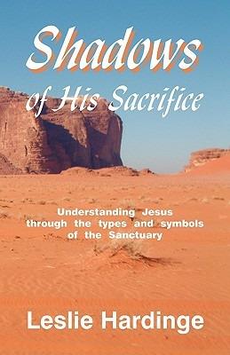 Shadows of His Sacrifice - Leslie Hardinge - cover