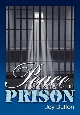 Peace in Prison - Joy Dutton - cover
