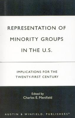 Representation of Minority Groups in the U.S.: Implications for the Twenty-First Century - cover