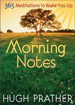 Morning Notes: 365 Meditiations to Wake You Up