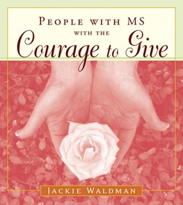 People with Ms with the Courage to Give - Jackie Waldman - cover