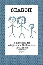 Search: A Handbook for Adoptees and Birthparents, 3rd Edition