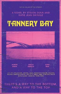 Tannery Bay: A Novel - Steven Dunn,Katie Jean Shinkle - cover