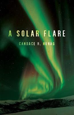 A Solar Flare - Candace R. Nunag - cover
