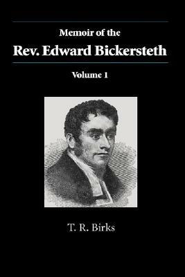 Memoir of the Rev. Edward Bickersteth: Volume 1 - T R Birks - cover