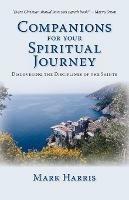 Companions for Your Spiritual Journey: Discovering the Disciplines of the Saints - Mark Harris - cover