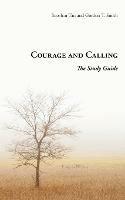 Courage and Calling: The Study Guide