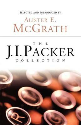 The J.I. Packer Collection - J I Packer - cover