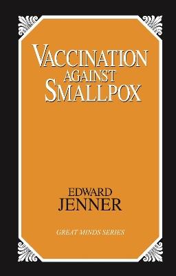 Vaccination Against Smallpox - Edward Jenner - cover