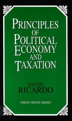 Principles of Political Economy and Taxation - David Ricardo - cover