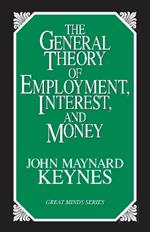 The General Theory of Employment, Interest, and Money