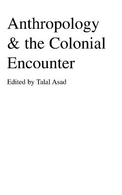 Anthropology & the Colonial Encounter - cover
