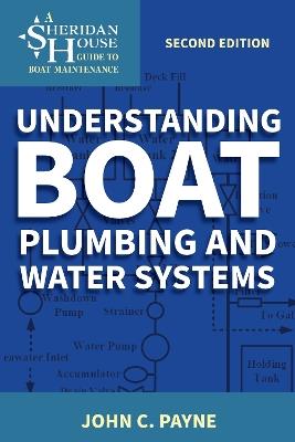 Understanding Boat Plumbing and Water Systems - John C. Payne - cover