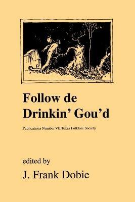 Follow De Drinkin Gould - cover