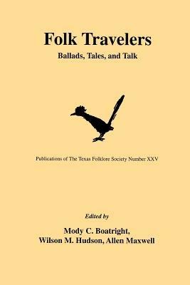 Folk Travelers: Ballads, Tales, and Talk - cover