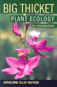 Big Thicket Plant Ecology: An Introduction - Geraldine Ellis Watson - cover