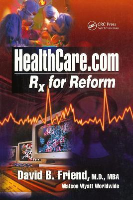 Healthcare.com: Rx for Reform - David Friend - cover