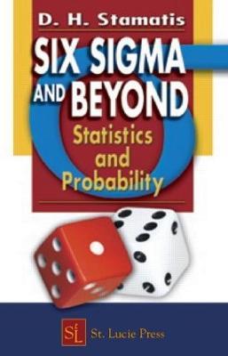 Six Sigma and Beyond: Statistics and Probability, Volume III - D.H. Stamatis - cover