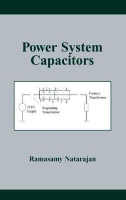 Power System Capacitors - Ramasamy Natarajan - cover