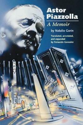 Astor Piazzolla: A Memoir - cover
