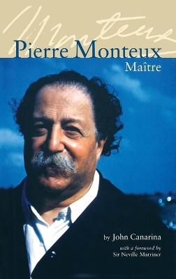 Pierre Monteux, Maitre - John Canarina - cover