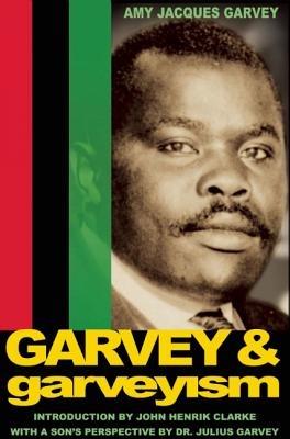 Garvey and Garveyism - Amy Jacques Garvey - cover