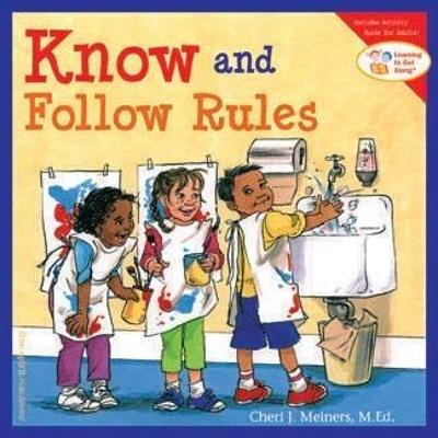 Know and Follow Rules - Cheri J Meiners - cover
