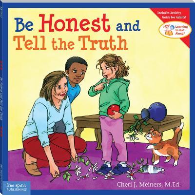 Be Honest and Tell the Truth - Cheri J Meiners - cover