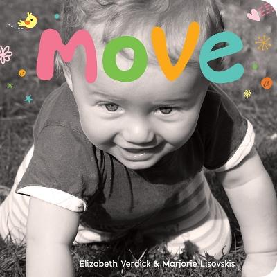 Move: A board book about movement - Elizabeth Verdick,Marjorie Lisovskis - cover