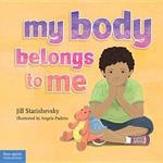 My Body Belongs to Me: A Book about Body Safety