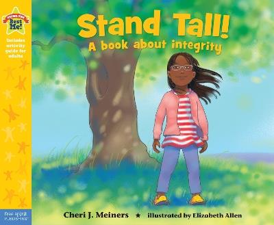 Stand Tall!: A book about integrity - Cheri J. Meiners - cover