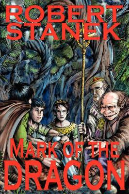 Mark of the Dragon - Robert Stanek - cover