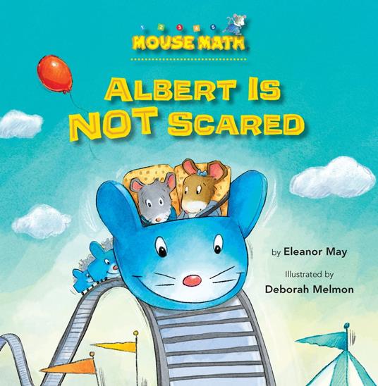 Albert Is NOT Scared - Eleanor May,Deborah Melmon - ebook