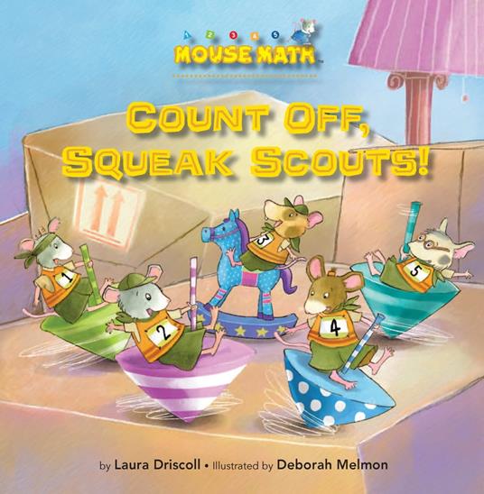 Count Off, Squeak Scouts! - Laura Driscoll,Deborah Melmon - ebook