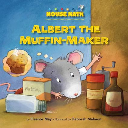 Albert the Muffin-Maker - Eleanor May,Deborah Melmon - ebook