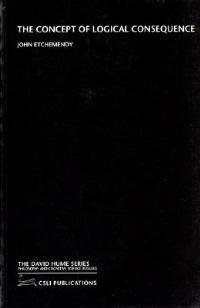 The Concept of Logical Consequence - John Etchemendy - cover