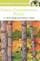 Forest Conservation Policy: A Reference Handbook - V. Alaric Sample,Antony S. Cheng - cover