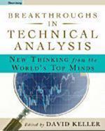 Breakthroughs in Technical Analysis: New Thinking From the World's Top Minds