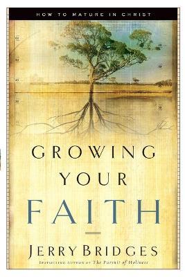 Growing Your Faith - Jerry Bridges - cover