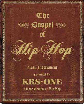 The Gospel of Hip Hop: The First Instrument - KRS-One - cover
