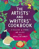 The Artists' & Writers' Cookbook: A Collection of Stories With Recipes