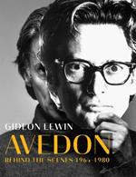 Avedon: Behind the Scenes 1964-1980