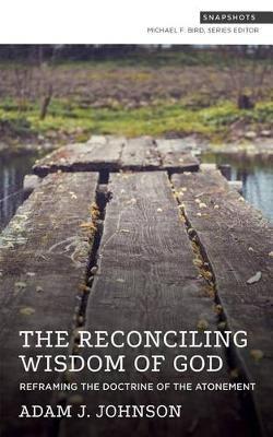 Reframing the Doctrine of the Atonement - Johnson - cover