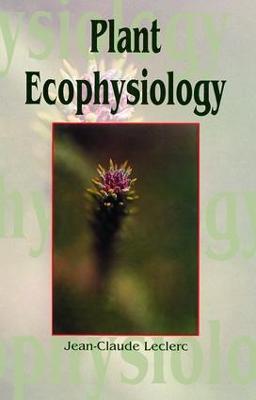 Plant Ecophysiology - Jean-Claude Leclerc - cover