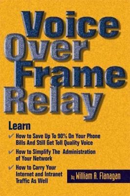 Voice Over Frame Relay - William Flanagan - cover