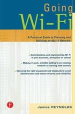 Going Wi-Fi: Networks Untethered with 802.11 Wireless Technology
