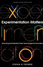 Experimentation Matters: Unlocking the Potential of New Technologies for Innovation