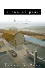 A Can of Peas: Small Town & a Season of Hope